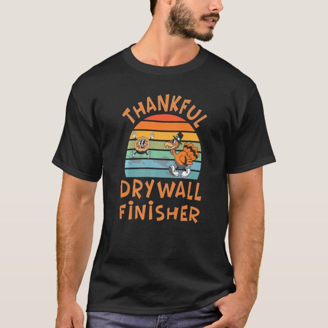 Drywall Finisher Job  Thanksgiving T-Shirt (Front)