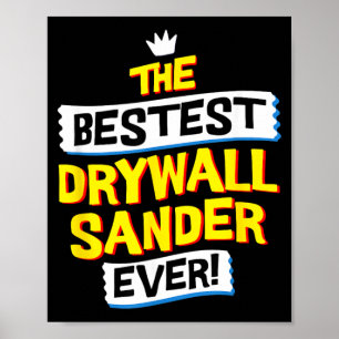 Drywall Sander Job Occupation Funny Sarcastic Poster