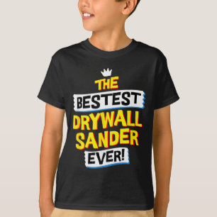 Drywall Sander Job Occupation Funny Sarcastic T-Shirt