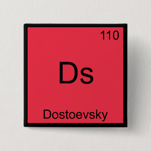 Ds - Dostoevsky Funny Chemistry Element Symbol Tee 15 Cm Square Badge