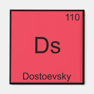 Ds - Dostoevsky Funny Chemistry Element Symbol Tee Magnet