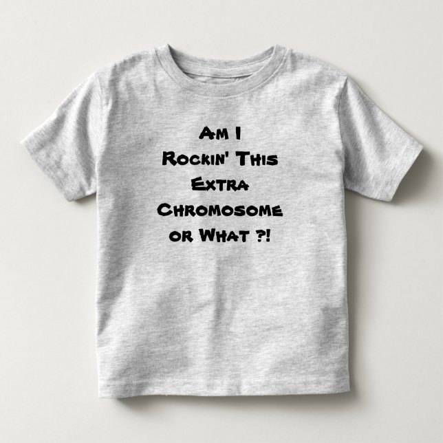 DSAW (Rockin' This Extra Chromosome) T-shirt (Front)