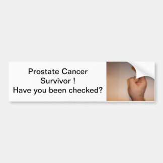 DSCF0084, Prostate Cancer Survivor Have you bee... Bumper Sticker