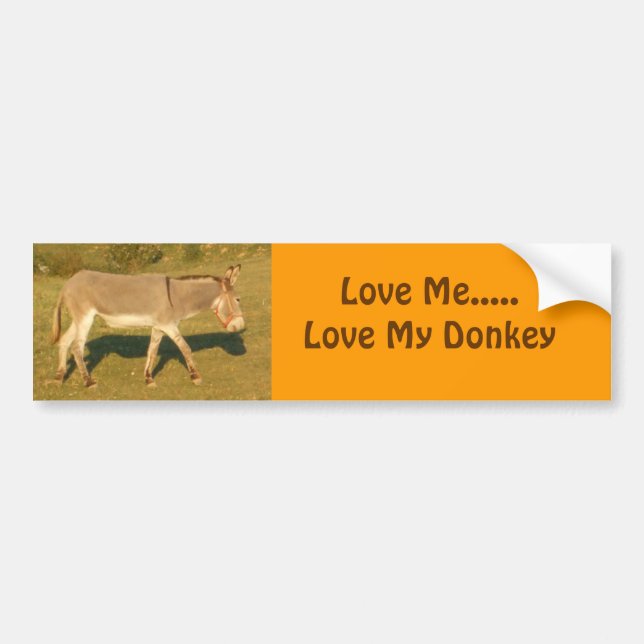 DSCF0958, Love Me.....Love My Donkey Bumper Sticker (Front)
