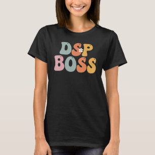 DSP Boss Groovy Vintage Appreciation Day For Women T-Shirt
