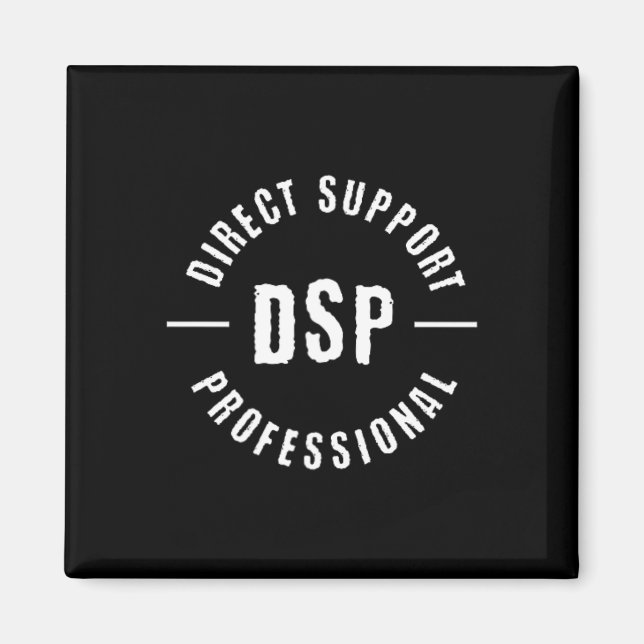 Dsp Direct Support Professional Dsp Nurse  Magnet (Front)
