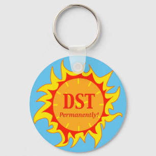 DST Permanently - Daylight Savings Time Key Ring