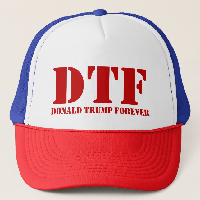 DTF Donald Trump Forever Hats (Front)