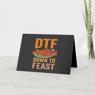 DTf Down To Feast Funny Thanksgiving Turkey Gift  Invitation