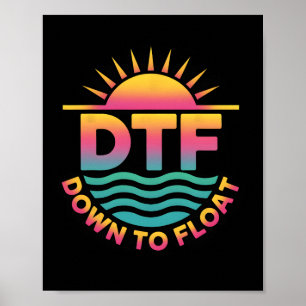 Dtf Down To Float River Funny Tubing Summer Vacati Poster