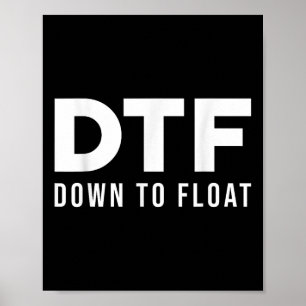 Dtf Down To Float - Tubing River Float Trip _1 Poster