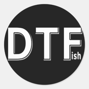 DTFish - Funny Fishing Classic Round Sticker