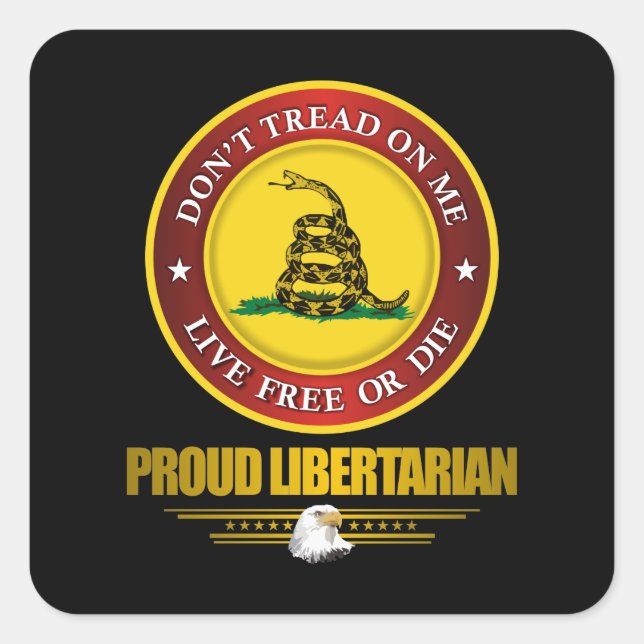 DTOM -Proud Libertarian Square Sticker (Front)