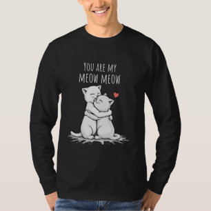 Du bist mein Meow Meow Cat Love Darling T-Shirt