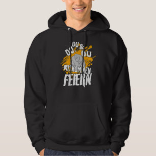 Du Du und Du mitkommen Feiern Sayings slogan Hoodie