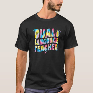 Dual Language Teacher Groovy Tie Dye Dual Language T-Shirt