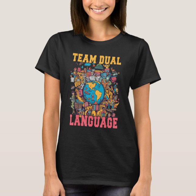Dual Language Teachers Back To School Squad 1 T-Shirt (Front)
