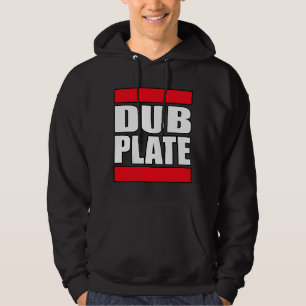 Dub Plate Dubplate Hoodie
