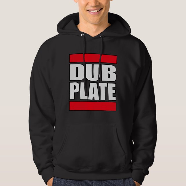 Dub Plate Dubplate Hoodie (Front)