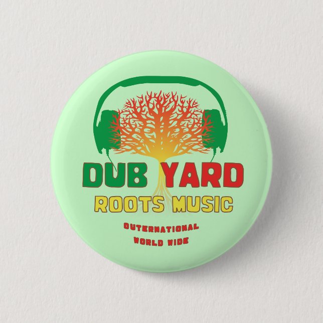 Dub Yard Roots Music 6 Cm Round Badge (Front)