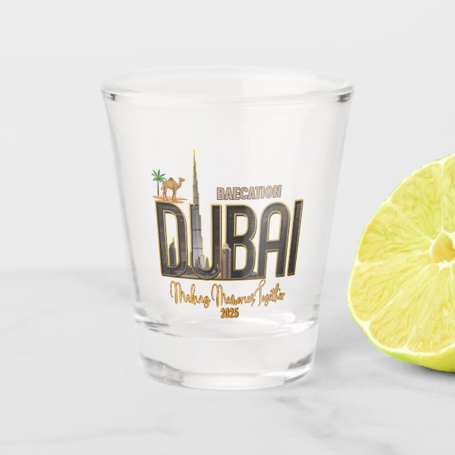 Dubai Vacation Capture the Magic of Your Adventure Shot Glass (Front)