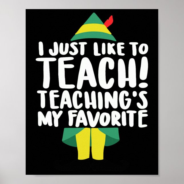 Duble2t I Just Like To Teach Teachings My Favorite Poster (Front)