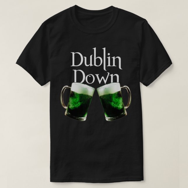 Dublin Down Green Beer St T-Shirt (Design Front)