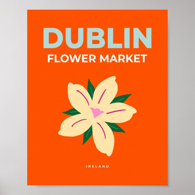 Dublin Flower Market Orange Cute Preppy Floral Poster (Front)