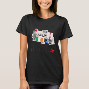 Dublin Girl  Dublin Boarding Pass  Dublin T-Shirt