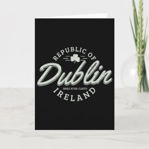 Dublin Ireland Clover Leaf Irish St. Patricks Day Card
