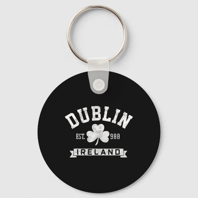 Dublin Ireland Clover Leaf Irish St. Patricks Day  Key Ring (Front)