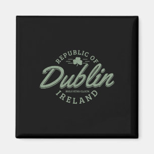 Dublin Ireland Clover Leaf Irish St. Patricks Day Magnet