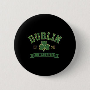Dublin Ireland Clover Leaf Shamrock St Patricks Da 6 Cm Round Badge