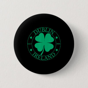 Dublin Ireland East 988 Clover Leaf Shamrock St. P 6 Cm Round Badge