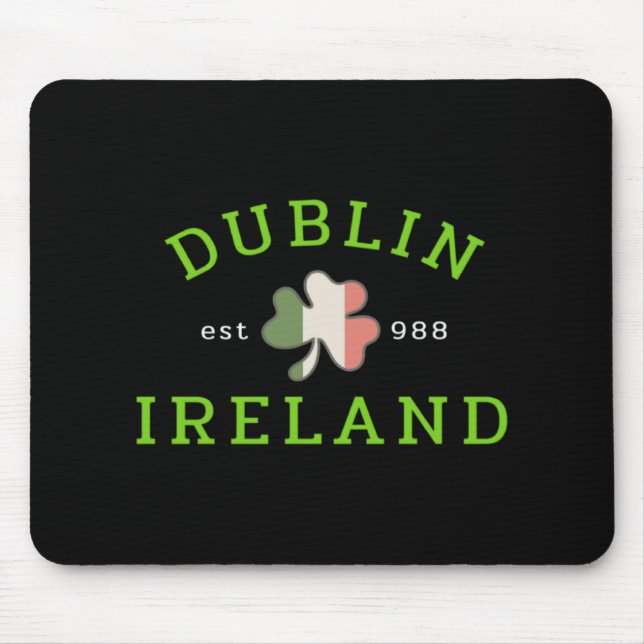 Dublin Ireland Est 988 Irish St Patrick S Day Sham Mouse Mat (Front)
