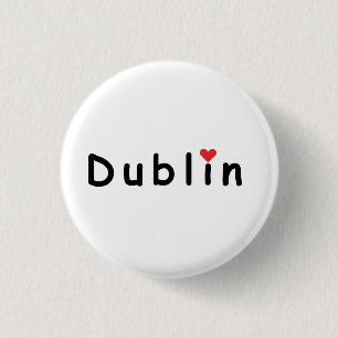 Dublin Ireland, I love Dublin 3 Cm Round Badge