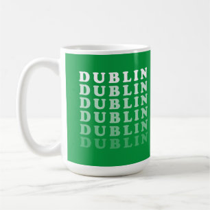 Dublin Ireland, I love Dublin Coffee Mug