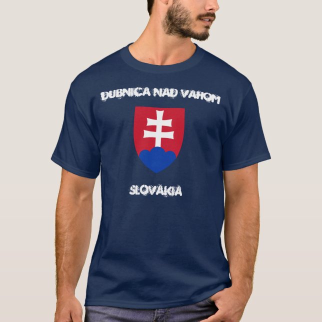 Dubnica nad Vahom, Slovakia with coat of arms T-Shirt (Front)