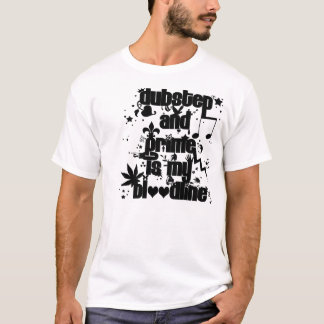 Dubstep and Grime is my bloodline RANDOM T-Shirt