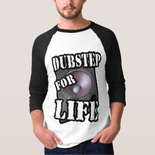dubstep for life DJ shirt