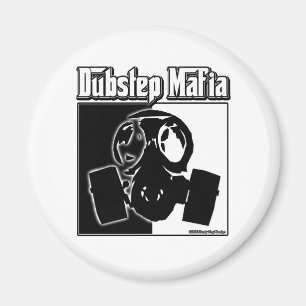 DUBSTEP Mafia Dub Step music Dubstep clothing gear Magnet