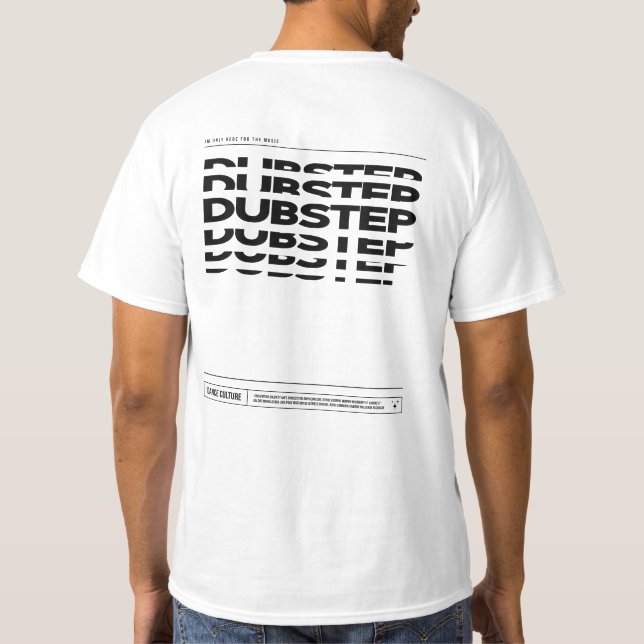 Dubstep Music Dance Culture DJ Raving T-shirt (Back)