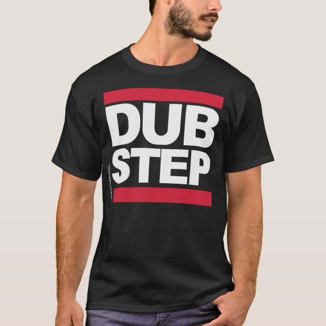 Dubstep T-Shirt (Front)