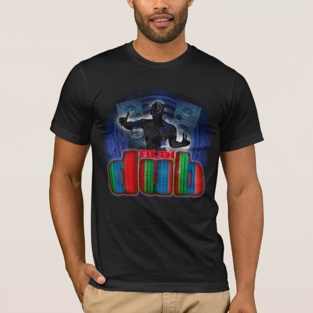 Dubstep T Shirt - Dub Filth, Dub, Dubstep Bass (Front)