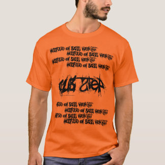 dubstep t-shirt m9 (in lak 'ech!)