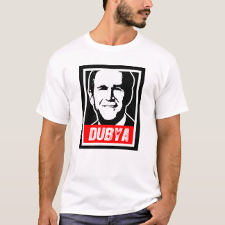 DUBYA T-Shirt
