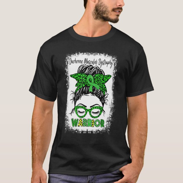 Duchenne Muscular Dystrophy Warrior Messy Bun Gree T-Shirt (Front)