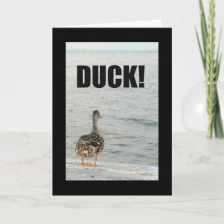 Duck! Another Birthday's Heading Right For You! Card