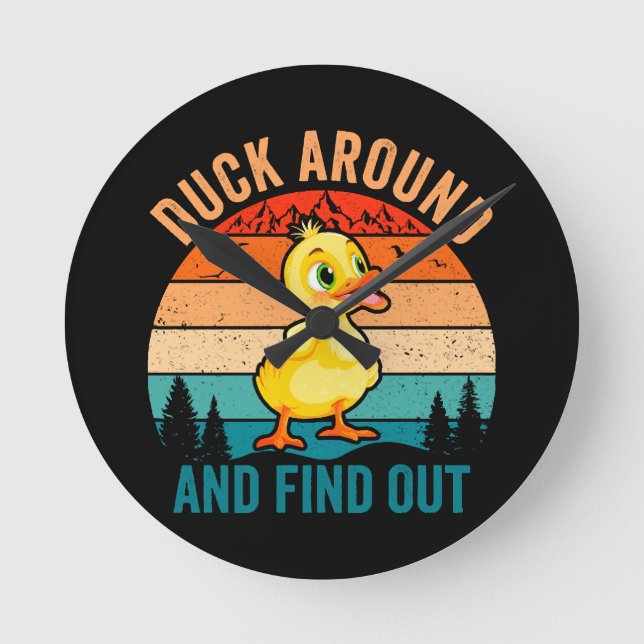 Duck Around And Find Out Round Clock (Front)