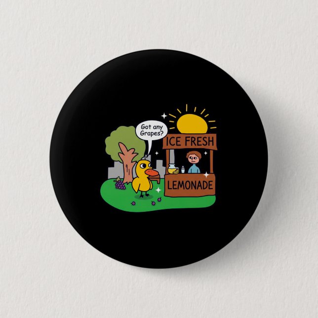 Duck Asks For Grapes Lemonade Stand 6 Cm Round Badge (Front)